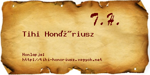 Tihi Honóriusz névjegykártya